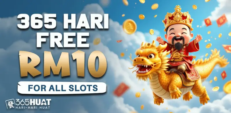 365Huat free RM10